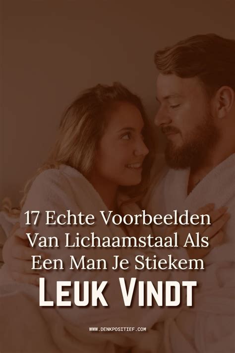 lichaamstaal man interesse|17 Echte Voorbeelden Van Lichaamstaal Als Een Man。